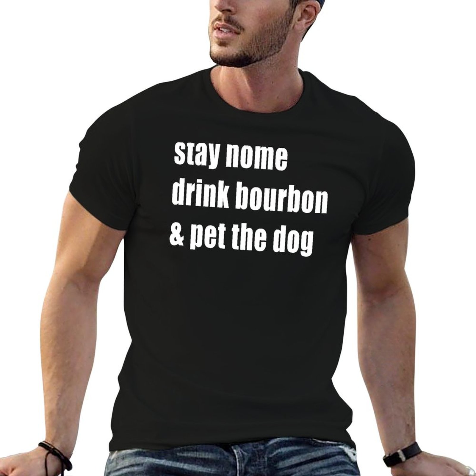 Home Gym China - T-shirt Stay Home Drink Bourbon And